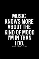 Image result for Music and Mood Quotes