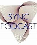 Image result for The SYNC Podcast