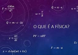 Image result for O Que É a Física