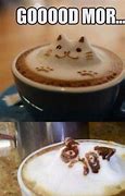 Image result for Cat Good Morning Coffee Meme
