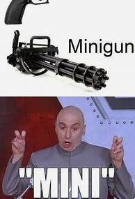 Image result for Small Gun Meme