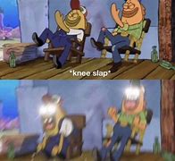 Image result for Spongebob Slap Meme