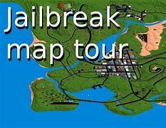Image result for Map of Jailbreak