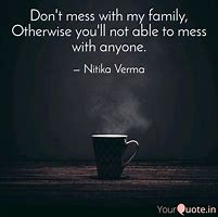 Image result for Dony Mess with Family Quotes