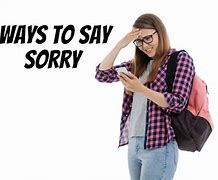 Image result for Creative Ways to Say Sorry