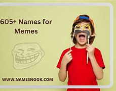 Image result for All Memes Names