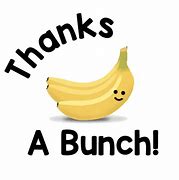 Image result for Thanks a Bunch Meme