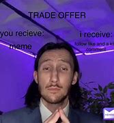 Image result for Trade Offer Hug Meme
