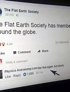 Image result for Flat Earth Meme Funny