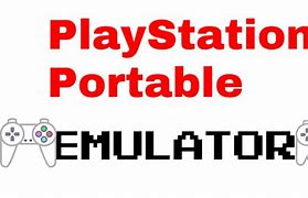 Image result for PlayStation Portable Emulator