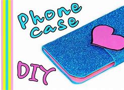 Image result for DIY Cell Phone Case Crafts