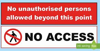 Image result for No Access Signs to Print