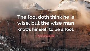 Image result for Quotes About Being a Fool