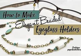 Image result for How to Make Eyeglass Holders