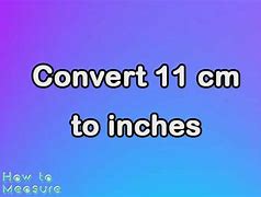 Image result for 11 Cm to Inches