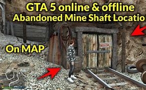 Image result for Abandoned Mine Shaft GTA 5