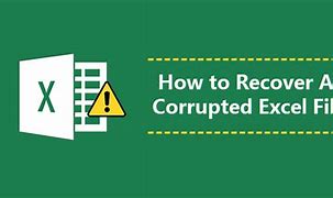 Image result for Recover Corrupted Excel File