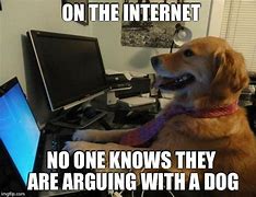 Image result for Dog Internet Meme