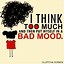 Image result for Bad Mood Meme