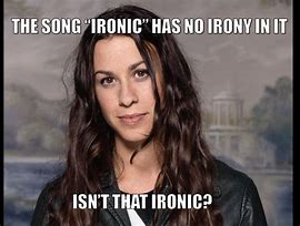 Image result for Irony Même