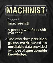 Image result for Funny Machinist Memes