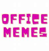 Image result for Excited Office Meme