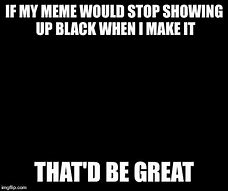 Image result for Be Great Meme