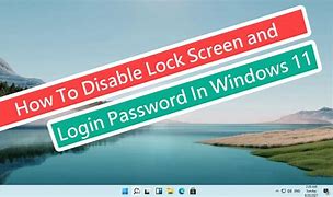 Image result for Disable Lock Screen Windows 11