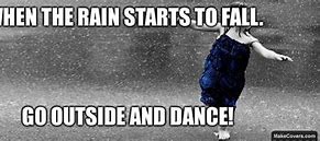 Image result for Dancing in Rain Meme