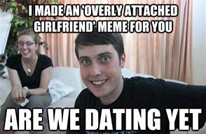 Image result for Dank Dating Meme
