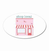 Image result for Shop Local Stickers