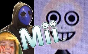 Image result for How to Make Creepypasta Mii