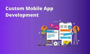 Image result for Custom Mobile App Development