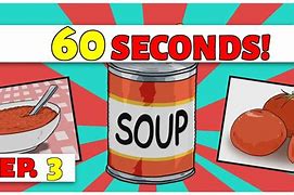 Image result for 60 Seconds Soup Can Image