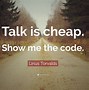 Image result for Talk Is Cheap Time Will Tell