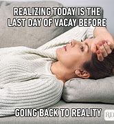 Image result for Vacation Cancelled Meme