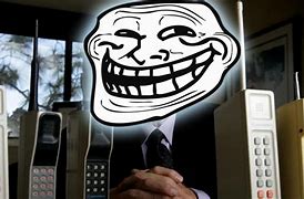 Image result for Phone Troll