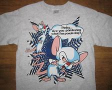Image result for Pinky and the Brain T-Shirt