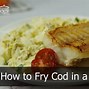 Image result for Fry Thin Piece of Cod