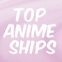 Image result for Top Ten Anime Ships