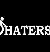 Image result for Haters Decal