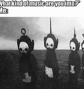 Image result for Teletubbies Black and White Meme
