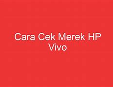 Image result for Cek Merek HP Dan Harga