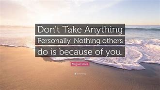 Image result for Don't Take It Personally