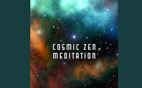 Image result for Cosmic Zen