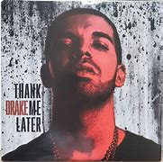 Image result for Drake Thank Me Later Tracklist
