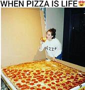 Image result for Day Old Pizza Meme