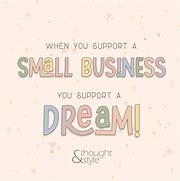 Image result for When You Support a Small Business