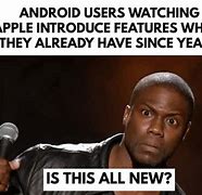 Image result for iPhone Features vs Android Features Meme