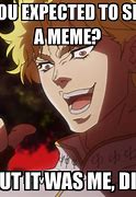 Image result for Relatable Dio Memes